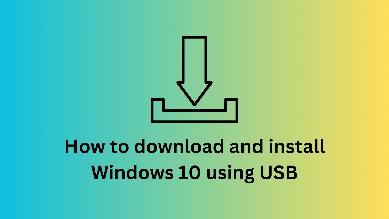 how to download and install windows 10 without usb